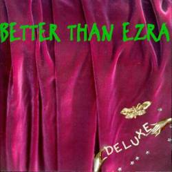 Better Than Ezra : Deluxe